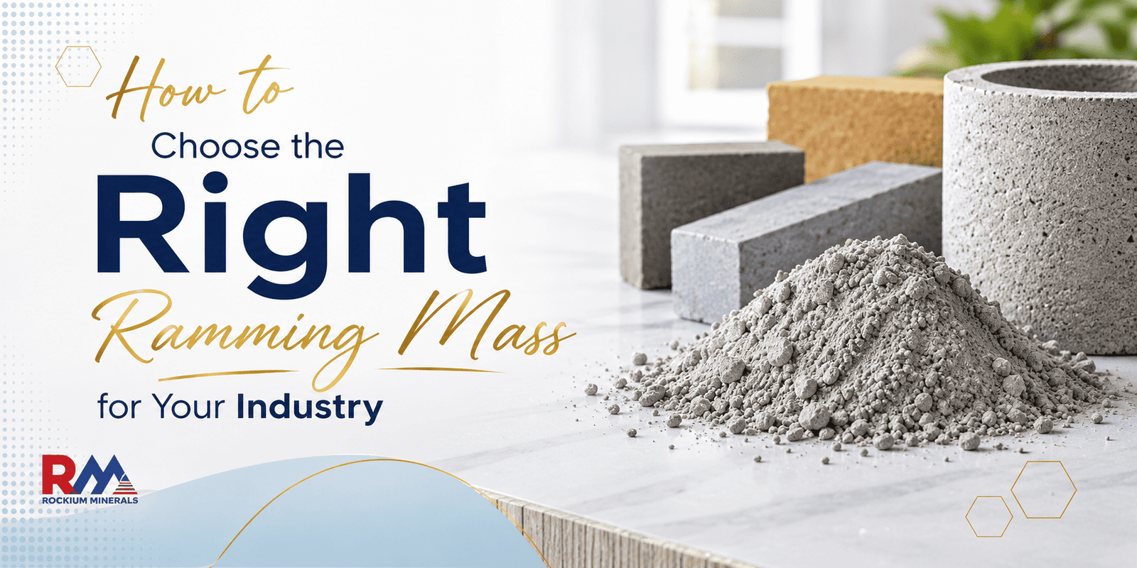 How to Choose the Right Ramming Mass for Your Industry